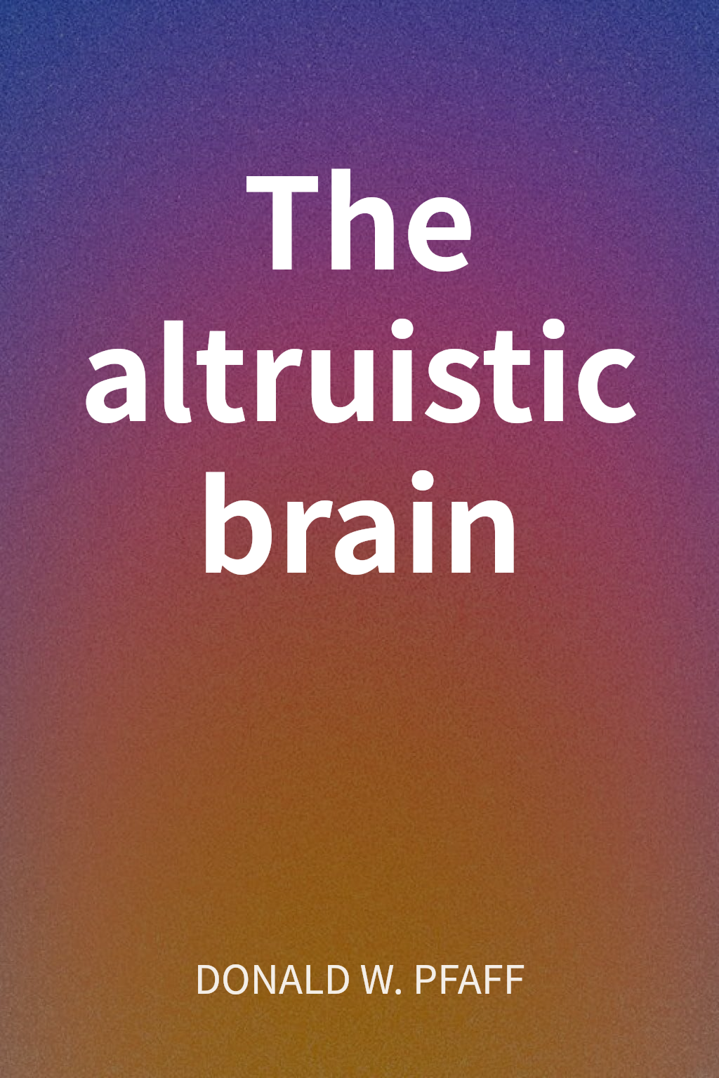 The altruistic brain cover