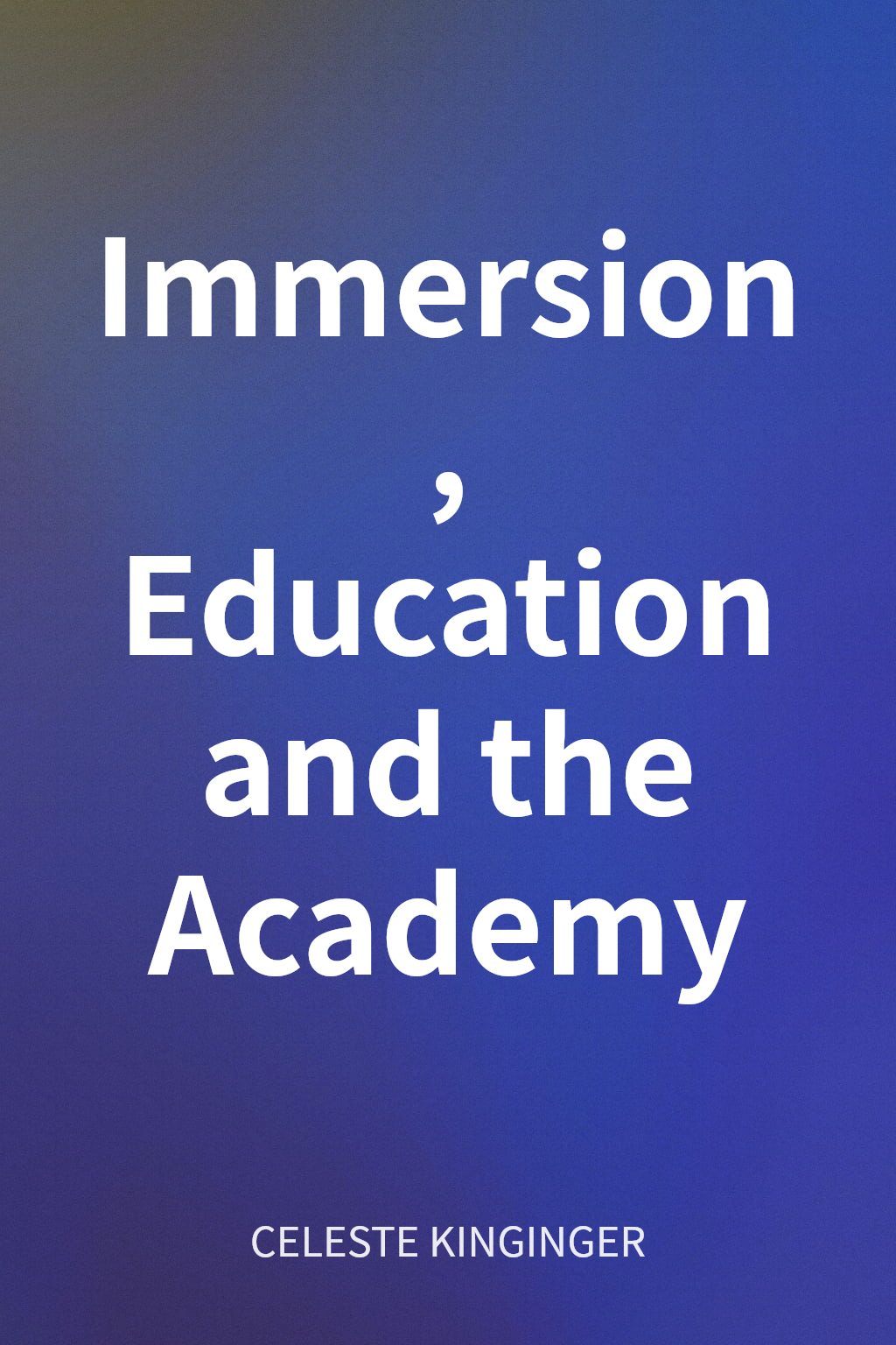 Immersion, Education and the Academy cover