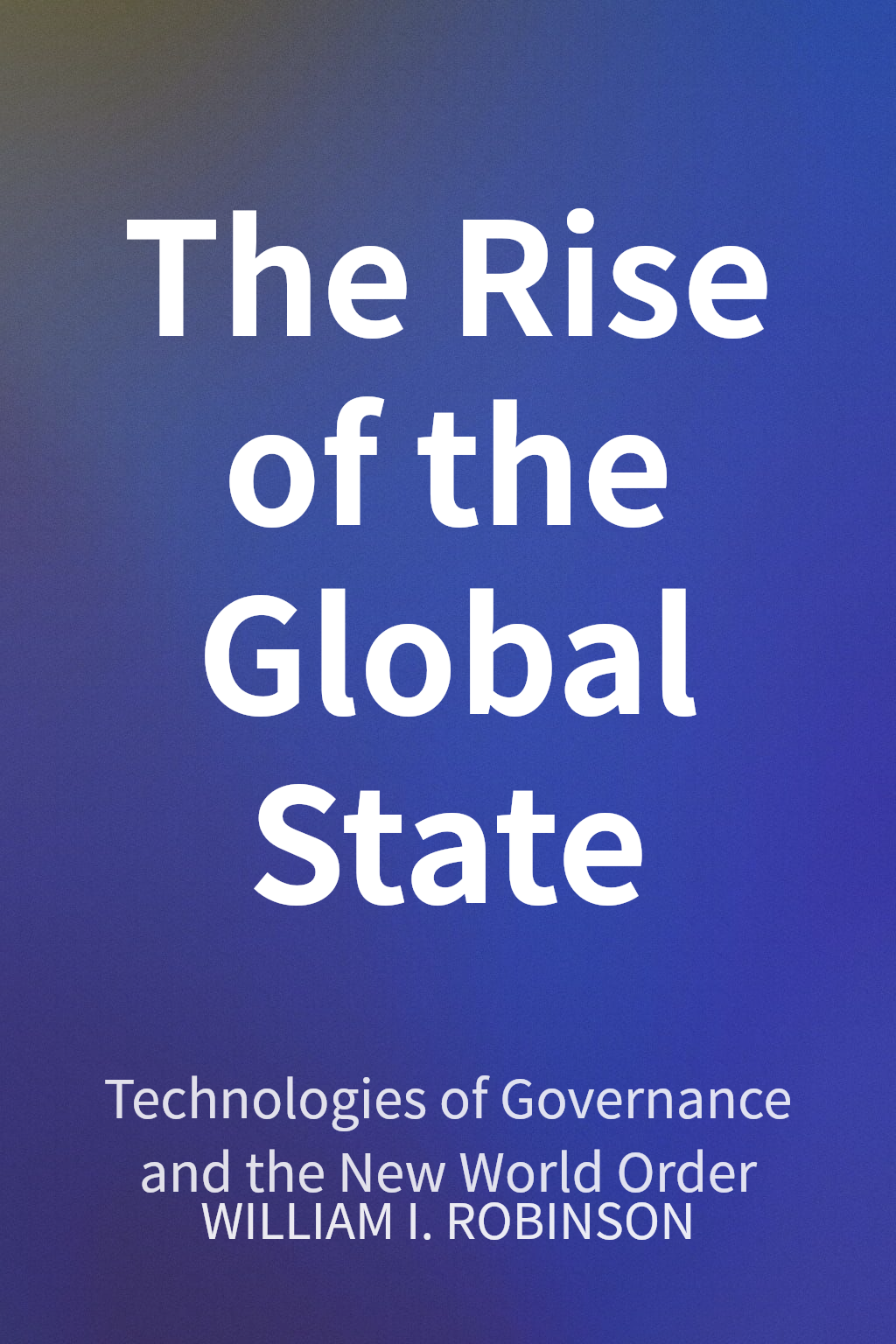 The Rise of the Global State cover