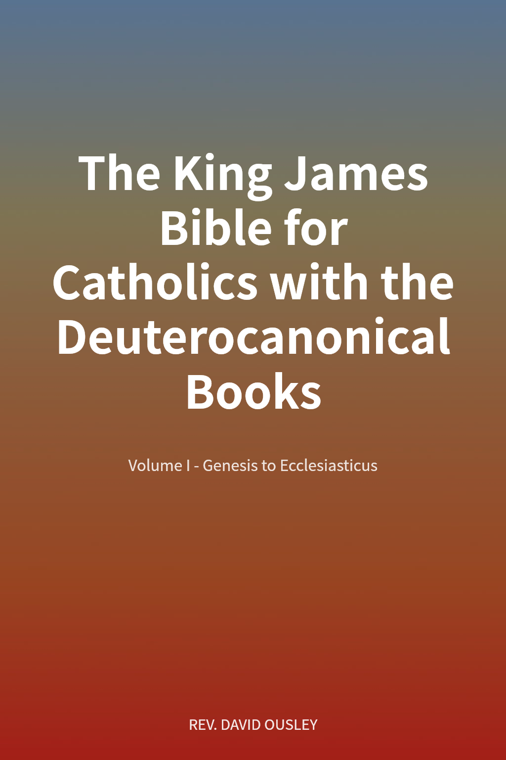The King James Bible for Catholics with the Deuterocanonical Books cover