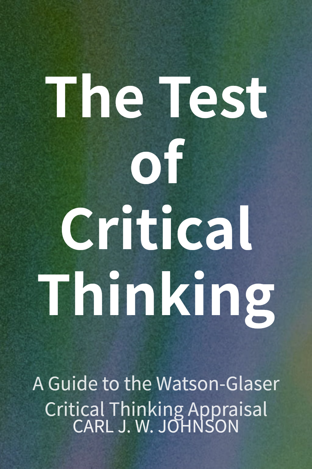 The Test of Critical Thinking cover