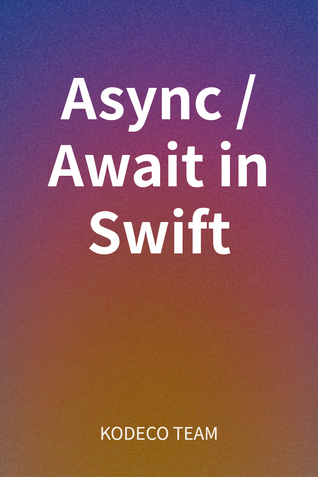 Async/Await in Swift cover