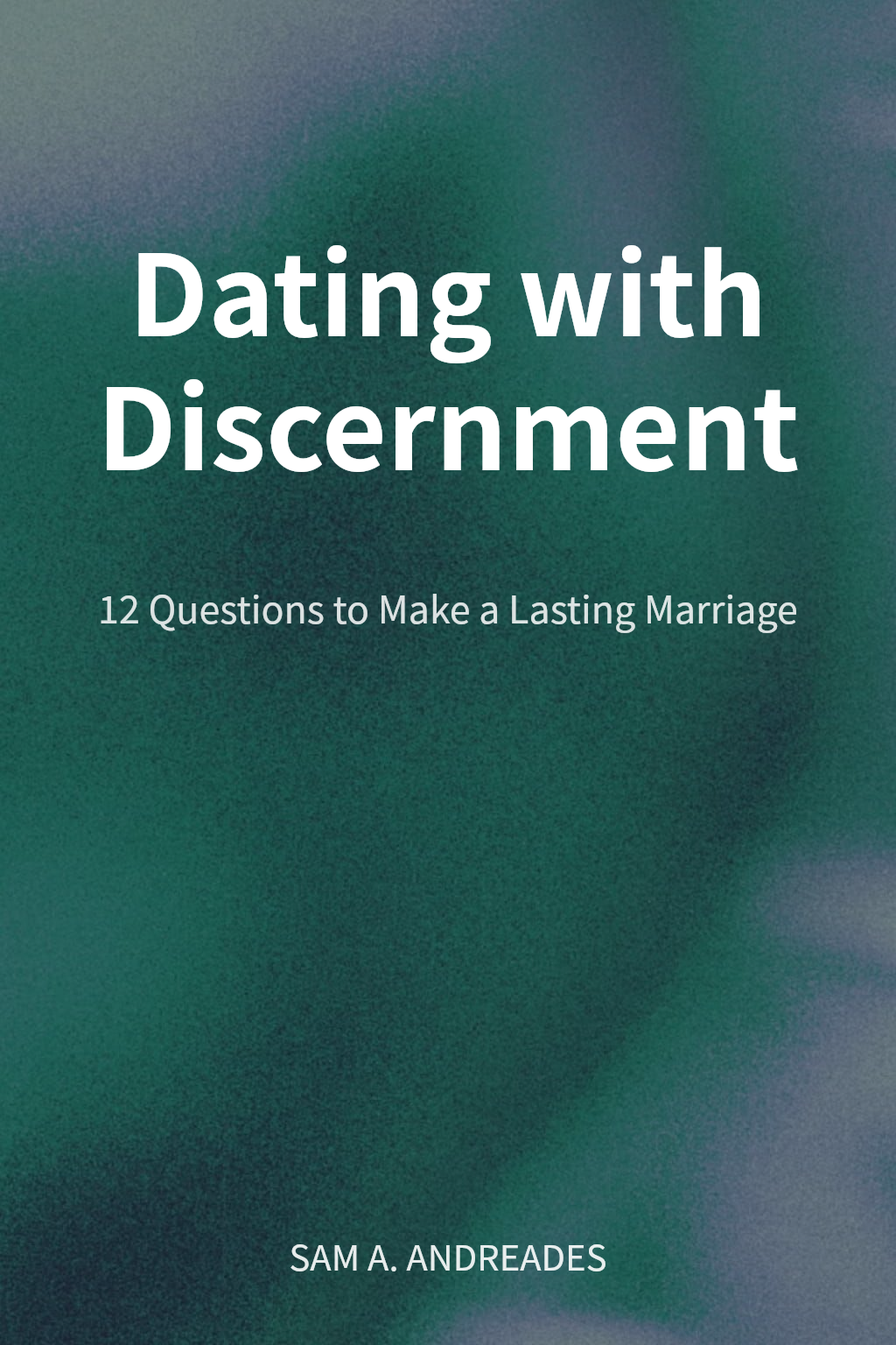 Dating with Discernment cover