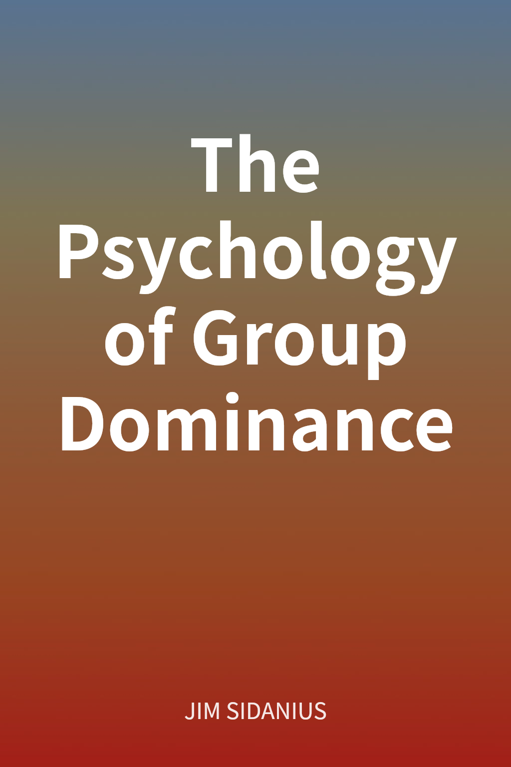 The Psychology of Group Dominance cover