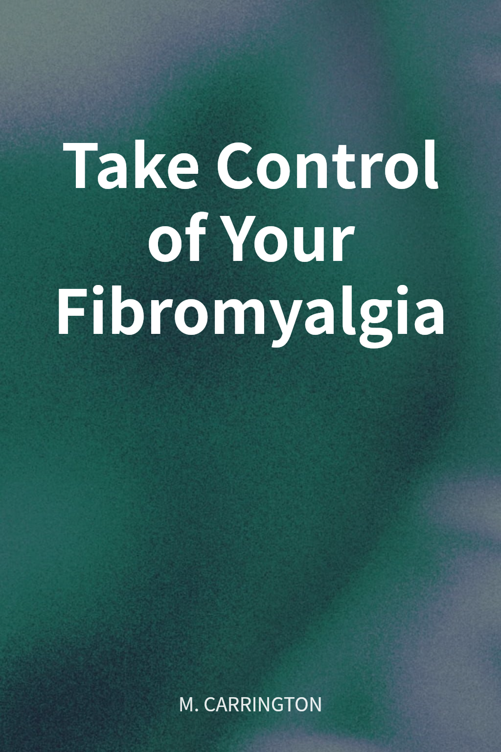 Take Control of Your Fibromyalgia cover