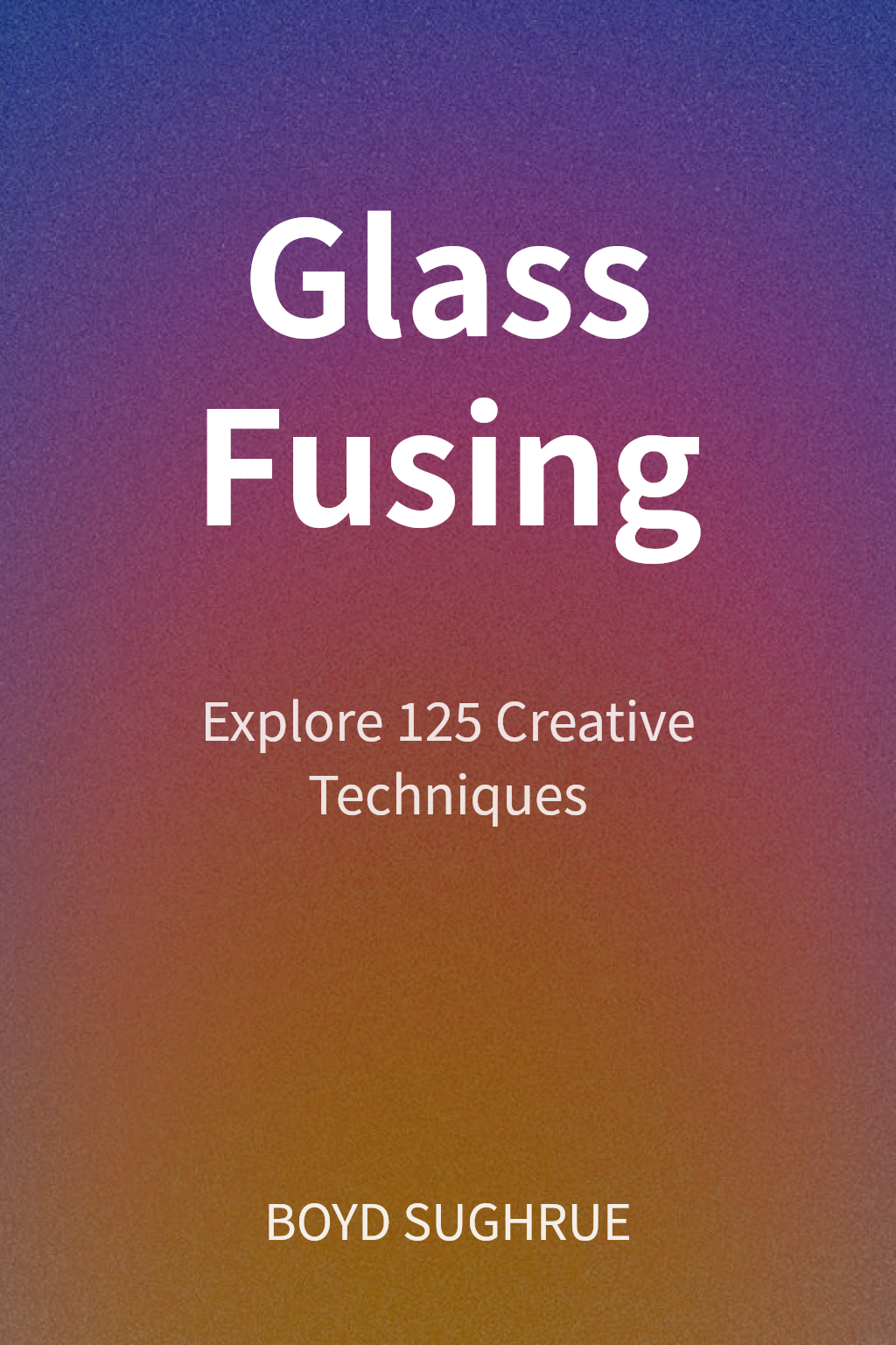 Glass Fusing 封面