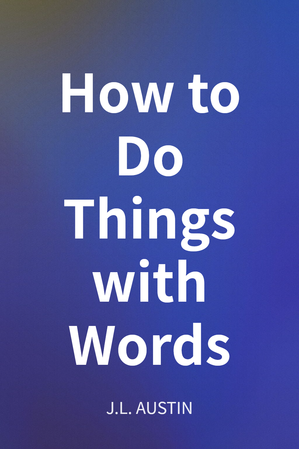 How to Do Things with Words cover