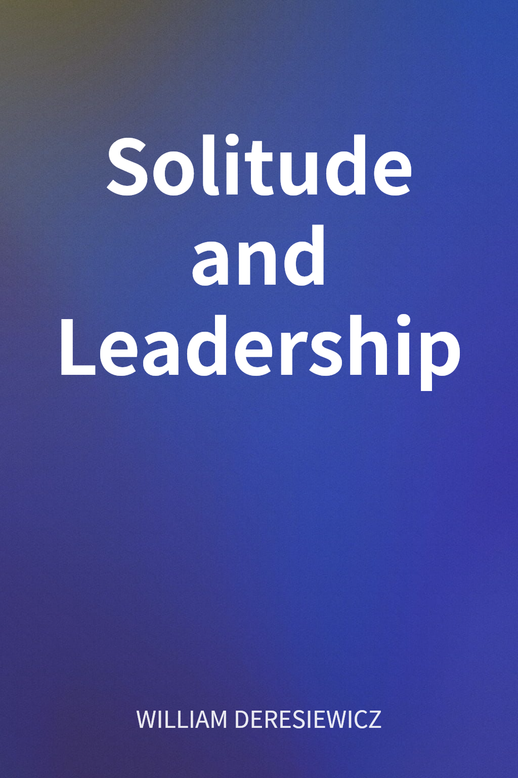 Solitude and Leadership cover