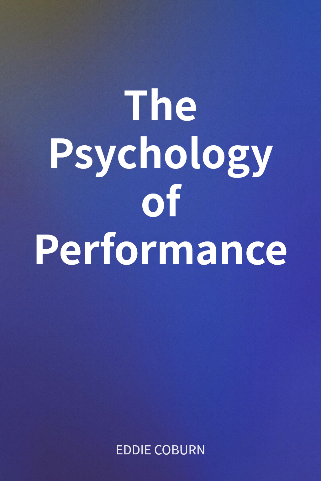 The Psychology of Performance cover