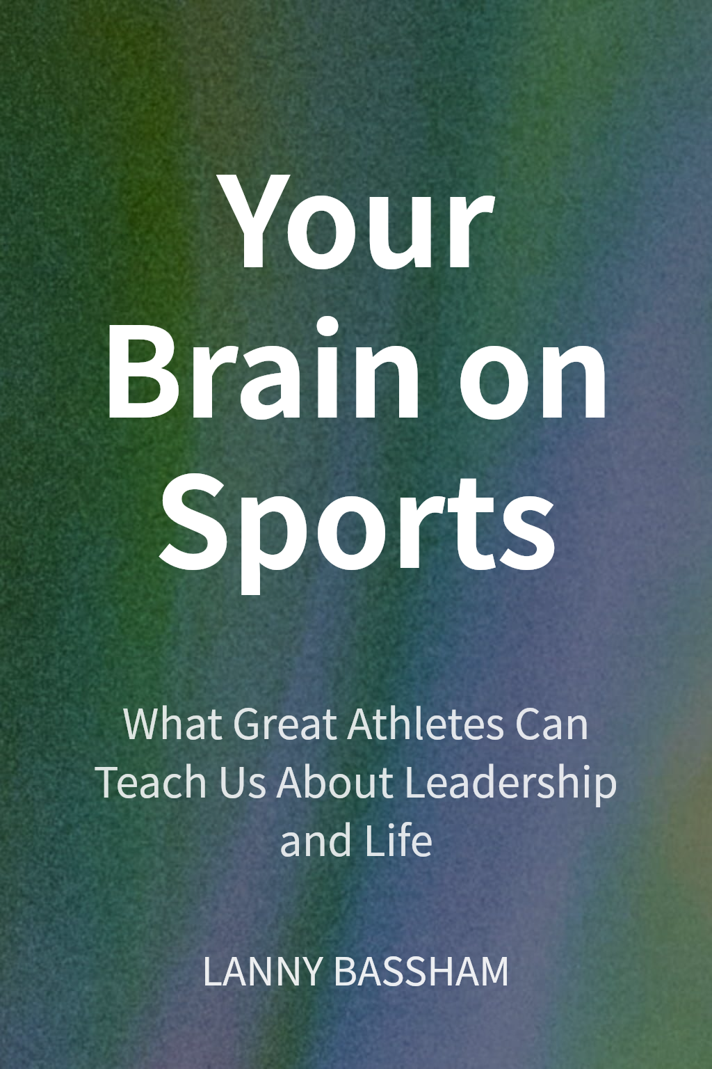 Your Brain on Sports cover