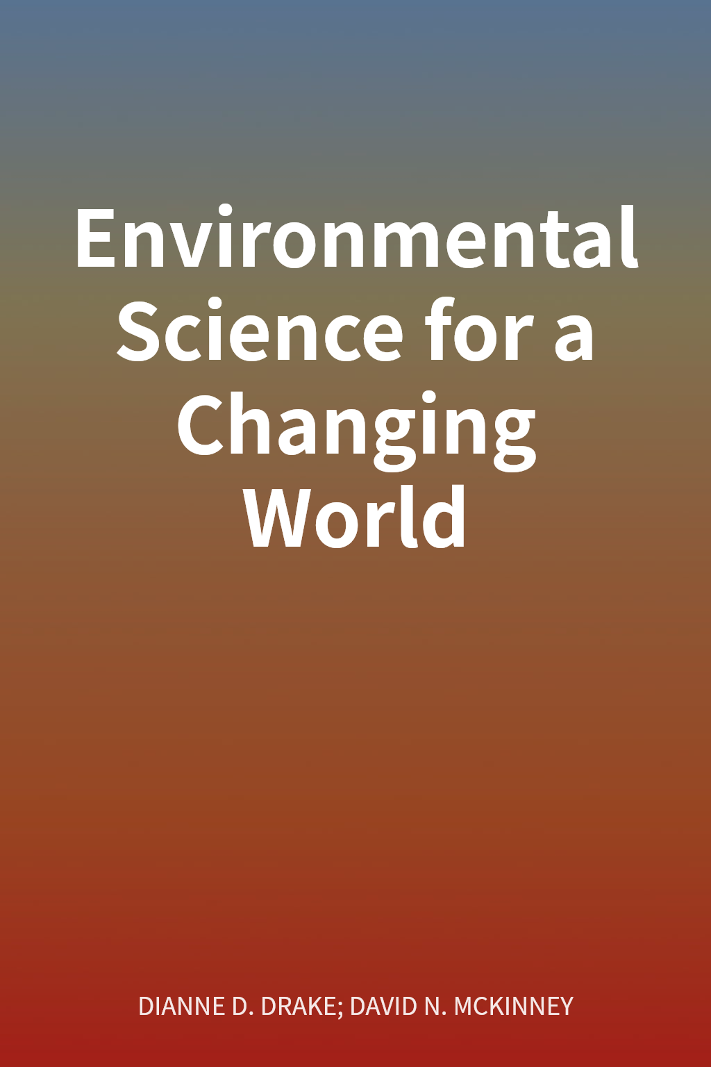 Environmental Science for a Changing World cover
