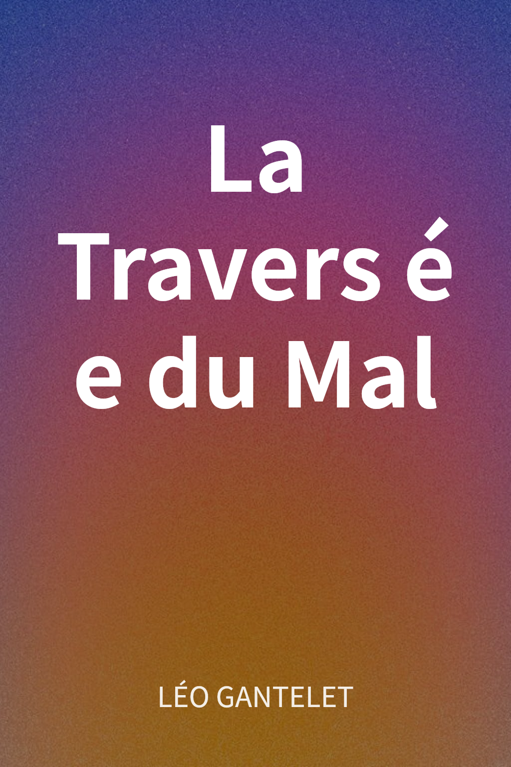 La Traversée du Mal cover