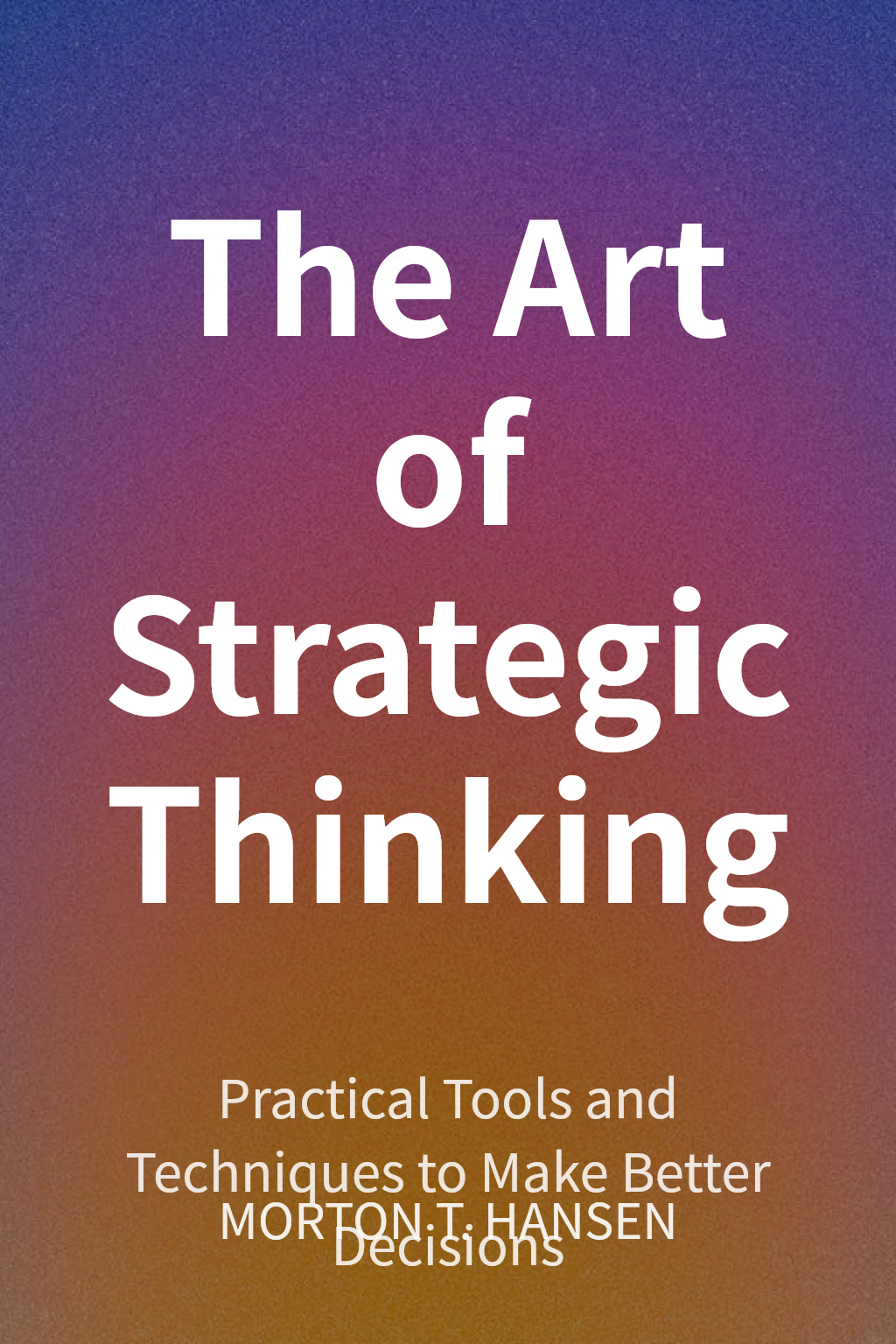 The Art of Strategic Thinking cover