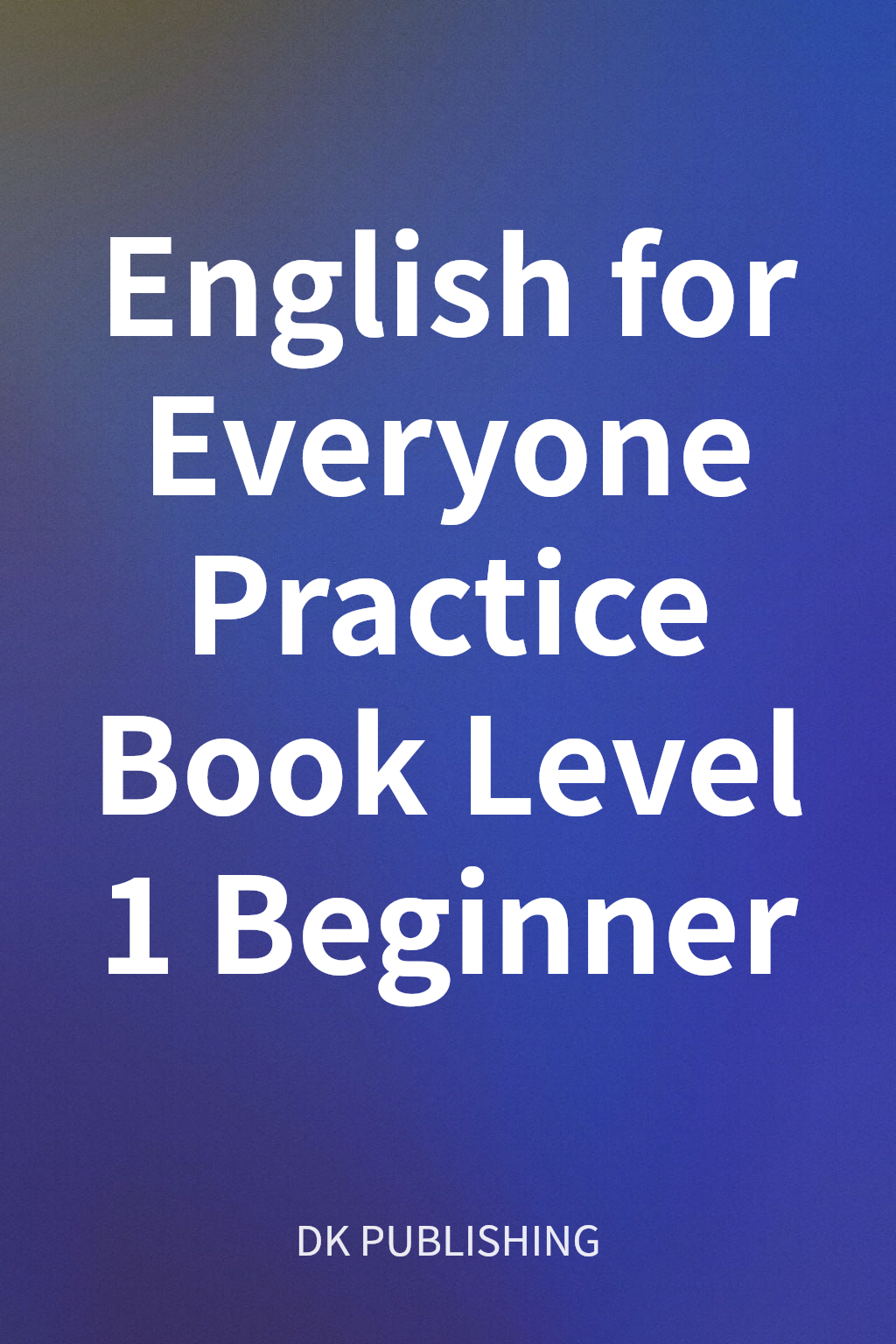 English for Everyone Practice Book Level 1 Beginner cover