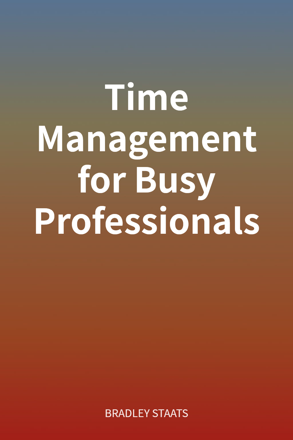 Time Management for Busy Professionals cover