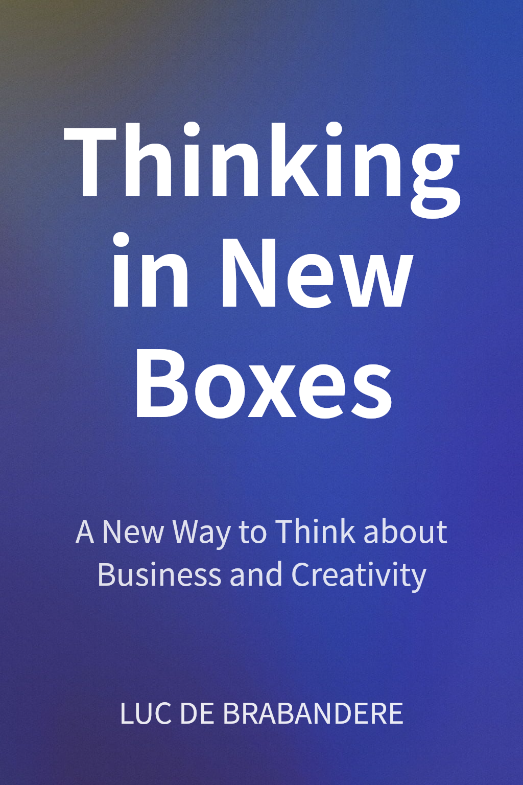 Thinking in New Boxes cover
