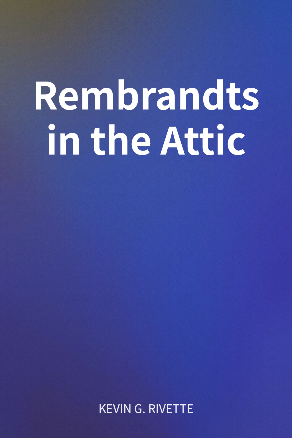 Rembrandts in the Attic cover