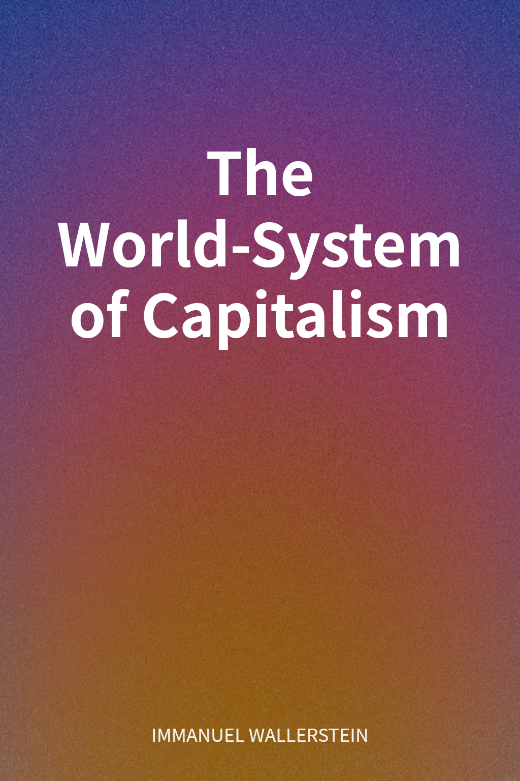 The World-System of Capitalism cover