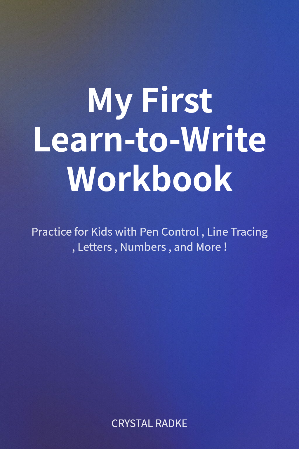 My First Learn-to-Write Workbook cover