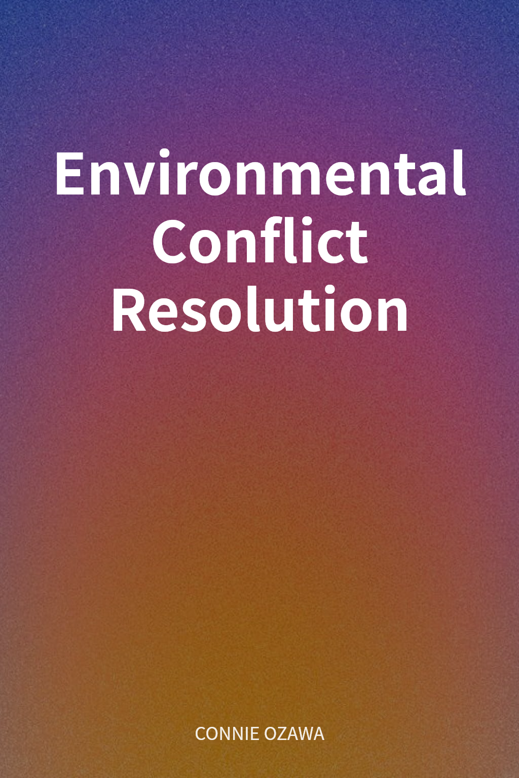 Environmental Conflict Resolution cover
