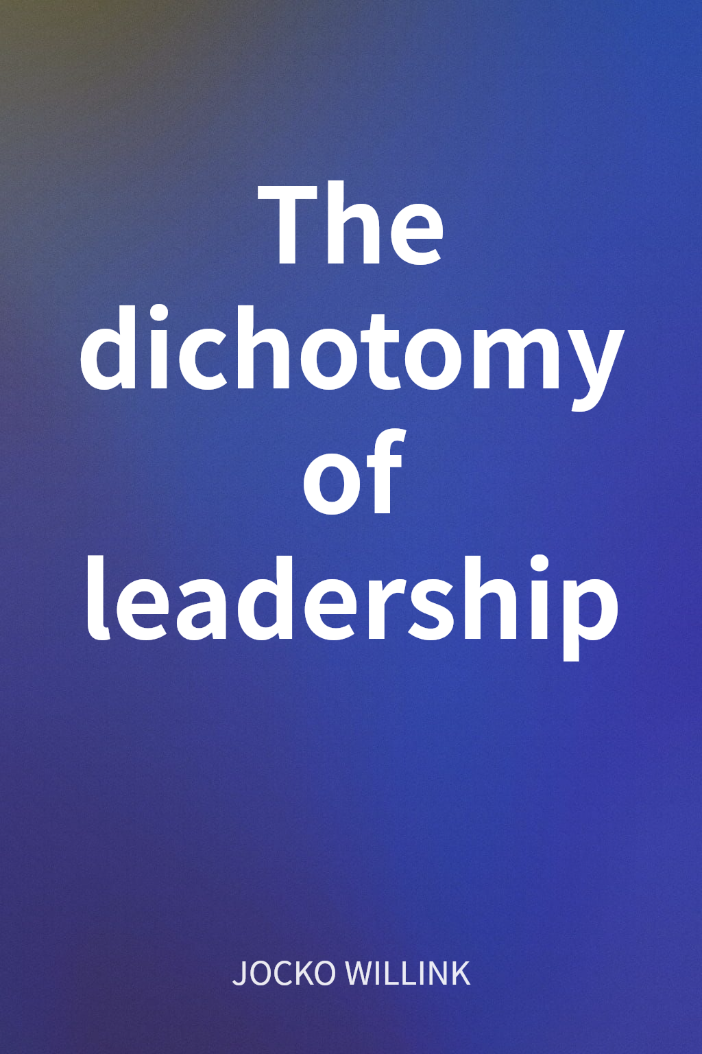 The dichotomy of leadership cover