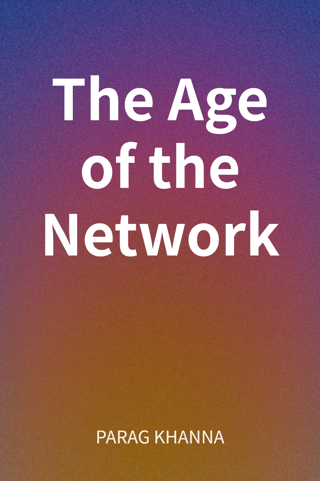 The Age of the Network cover
