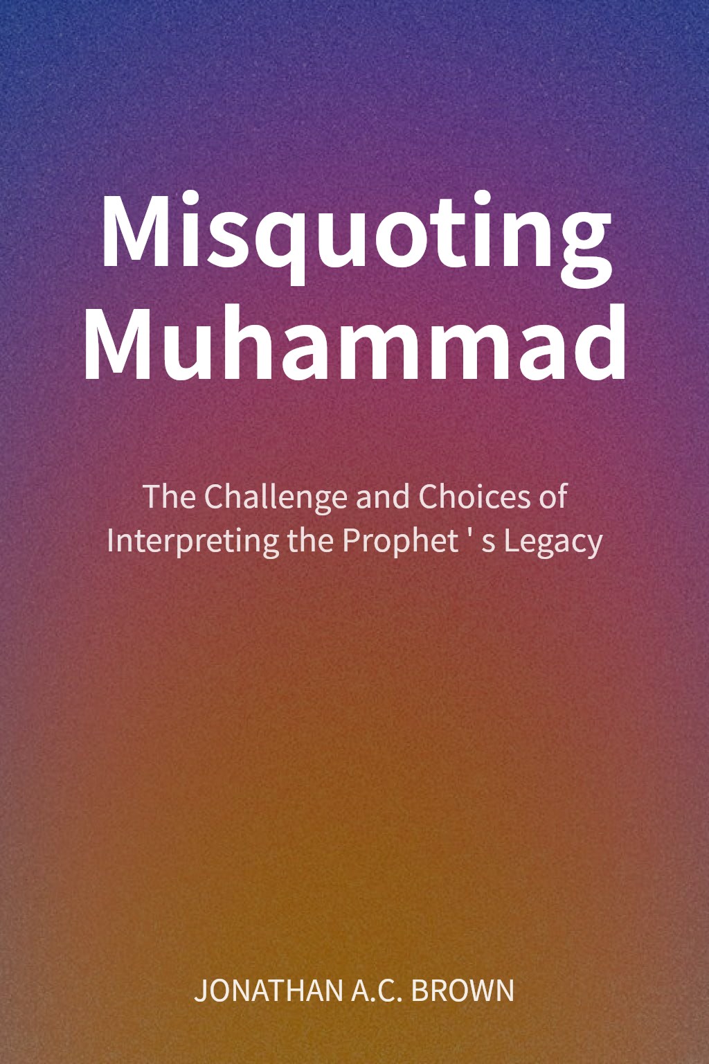 Misquoting Muhammad cover