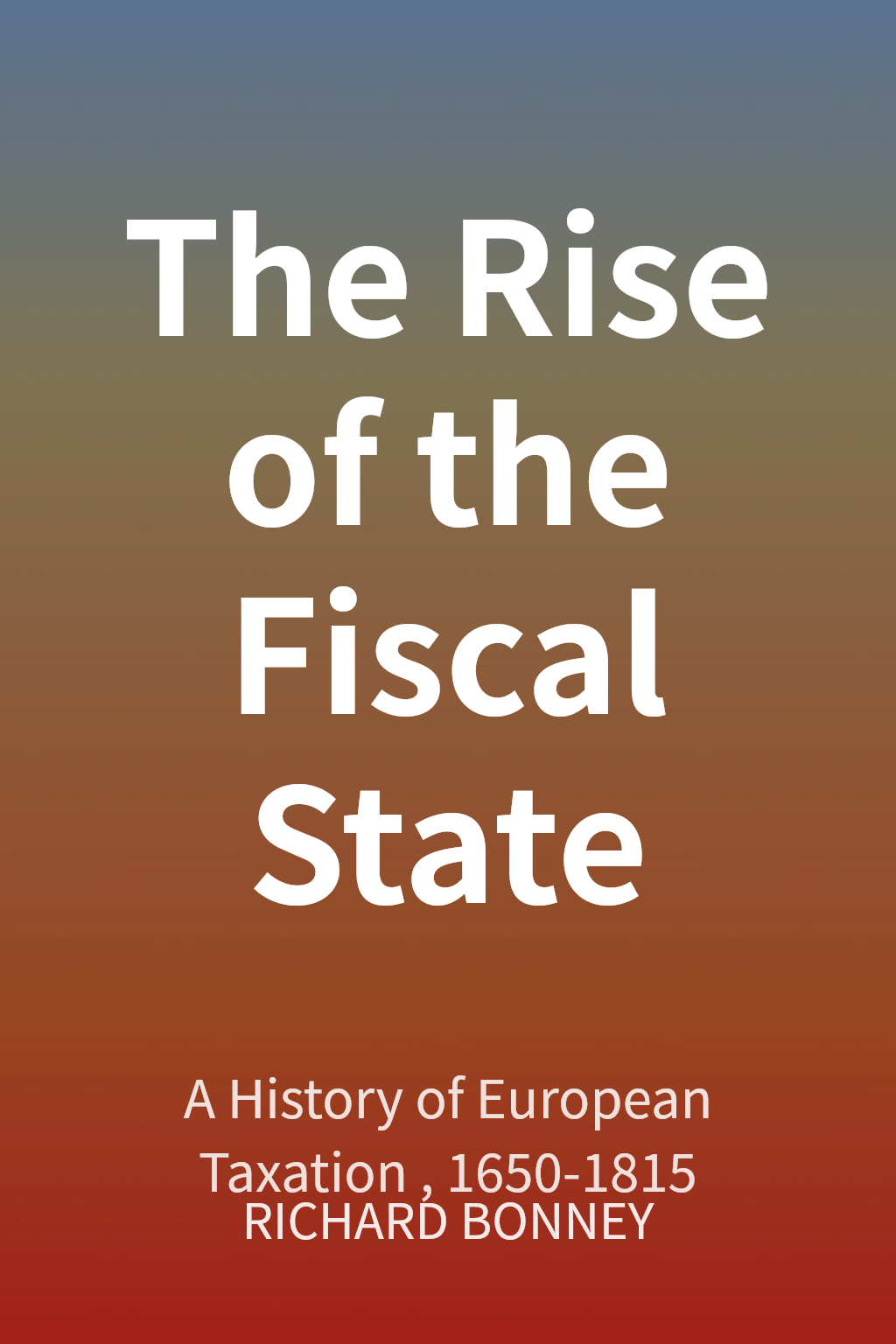 The Rise of the Fiscal State cover