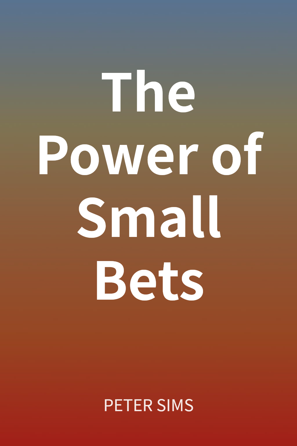 The Power of Small Bets cover