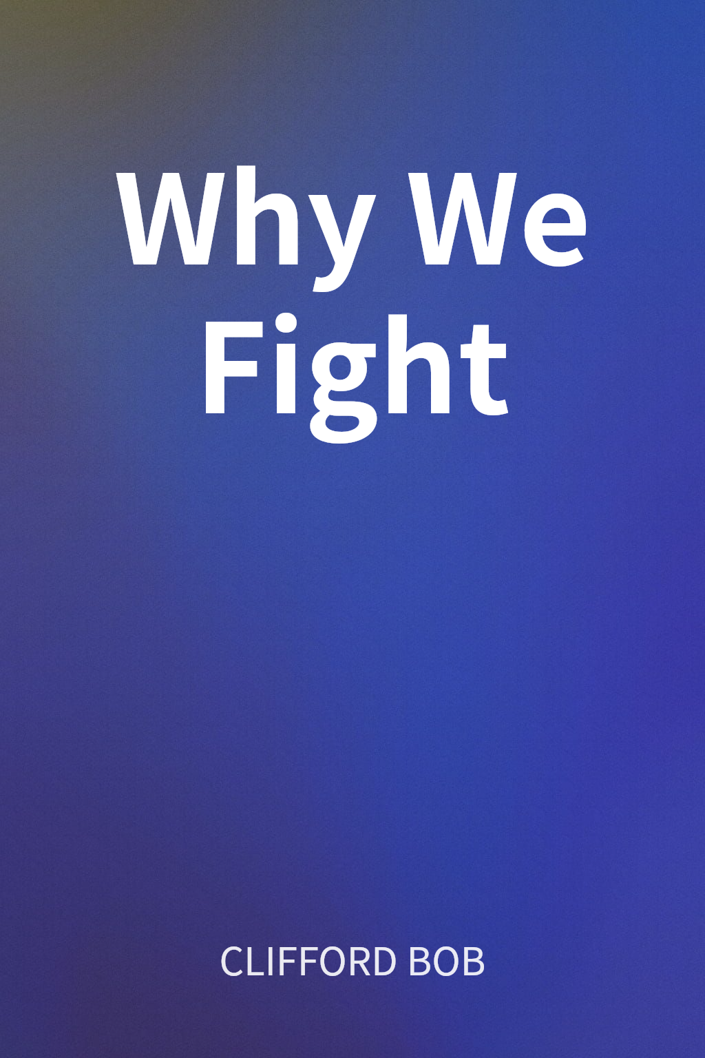 Why We Fight cover