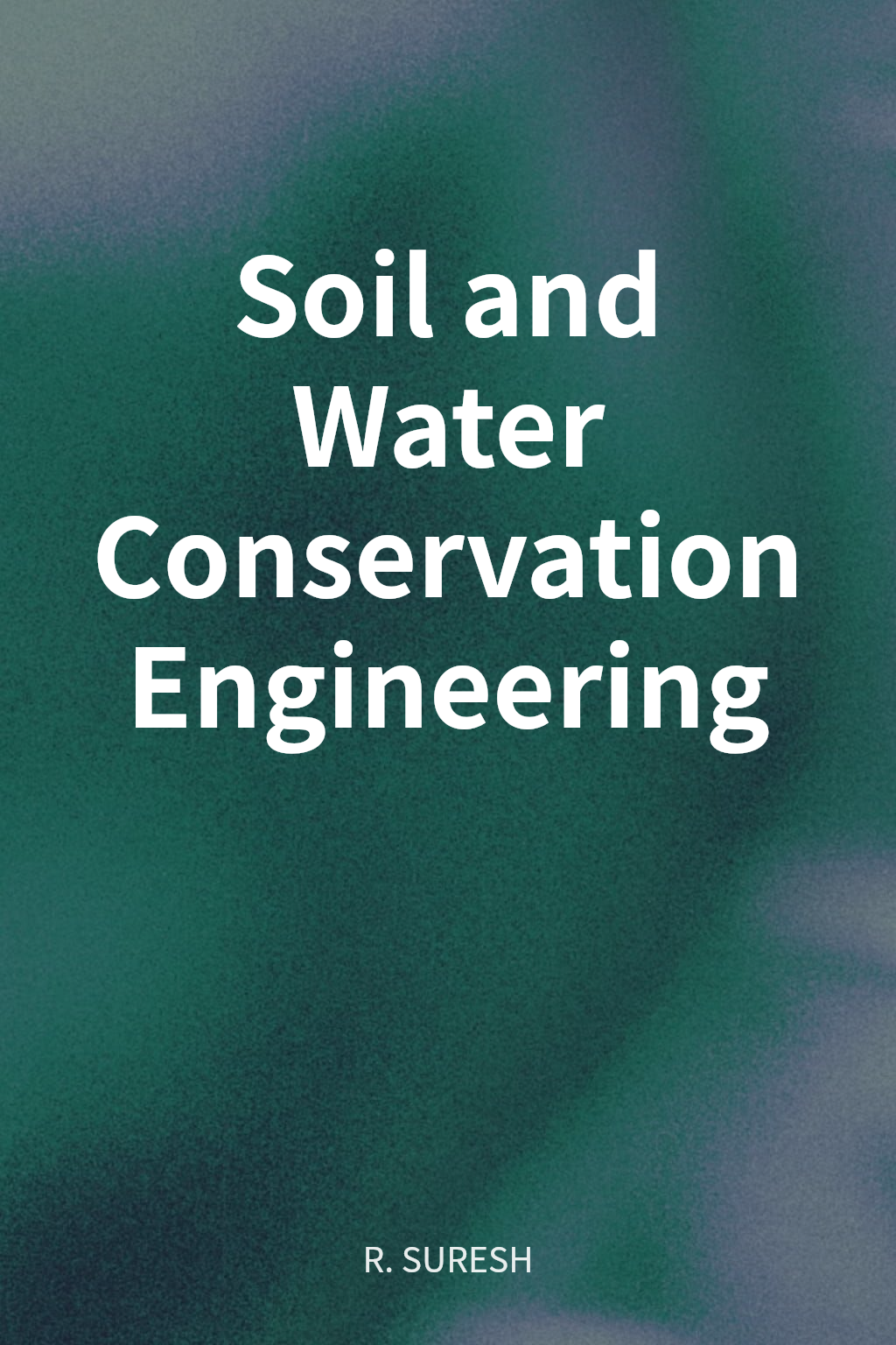 Soil and Water Conservation Engineering cover