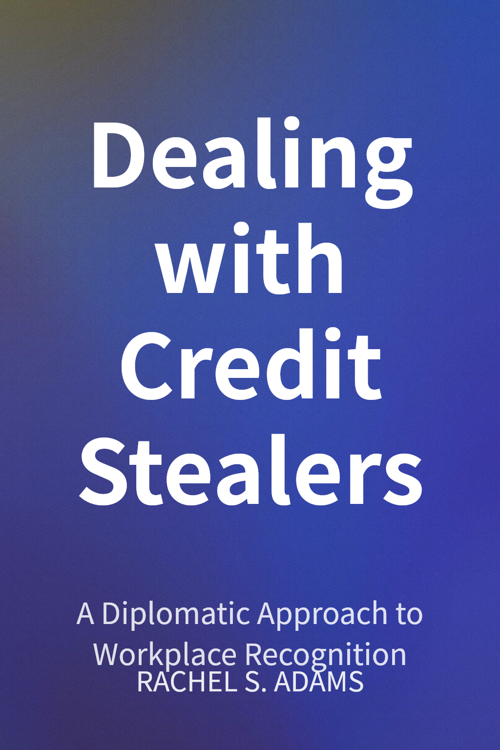 Dealing with Credit Stealers cover