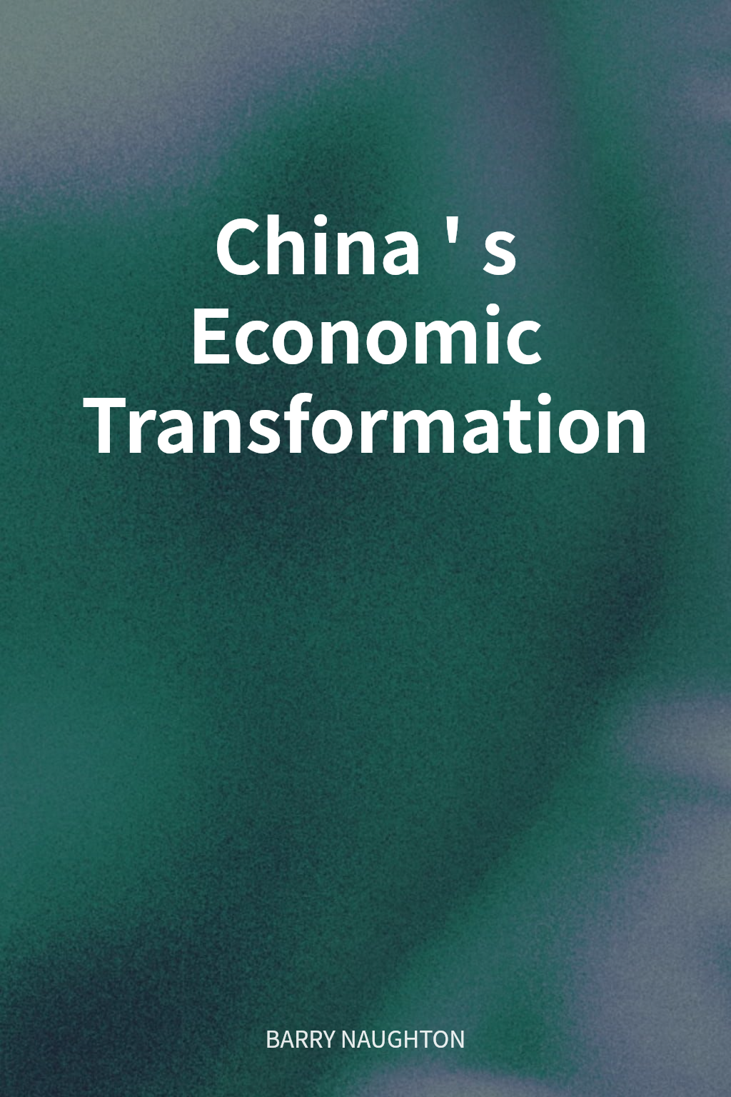 China's Economic Transformation cover