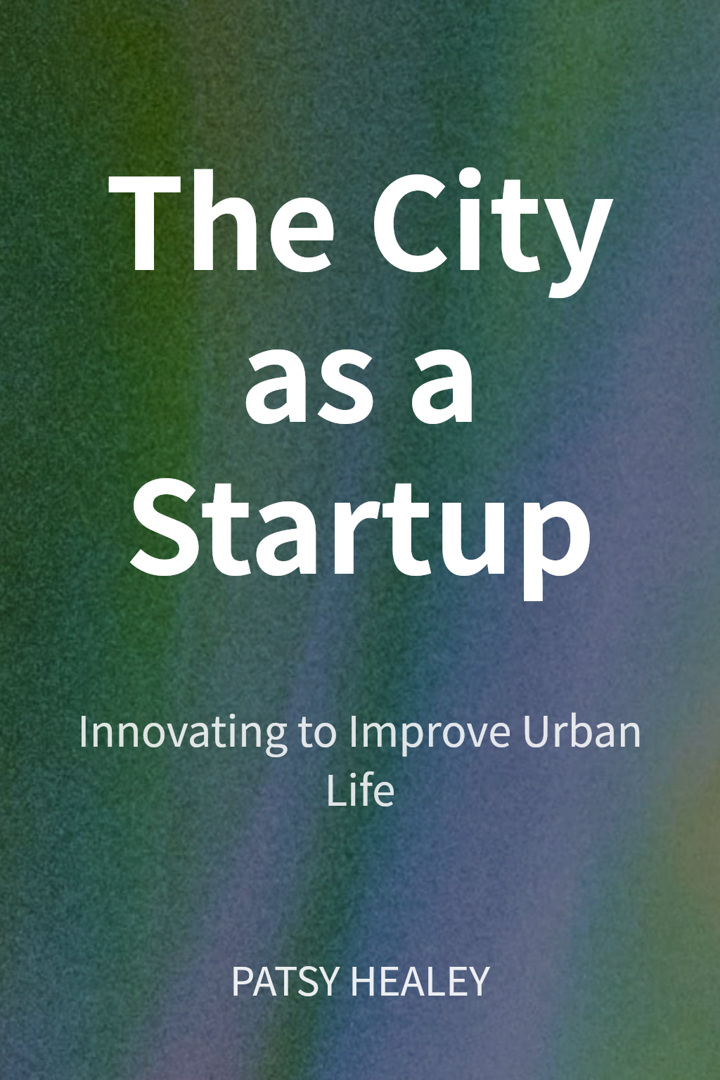 The City as a Startup cover