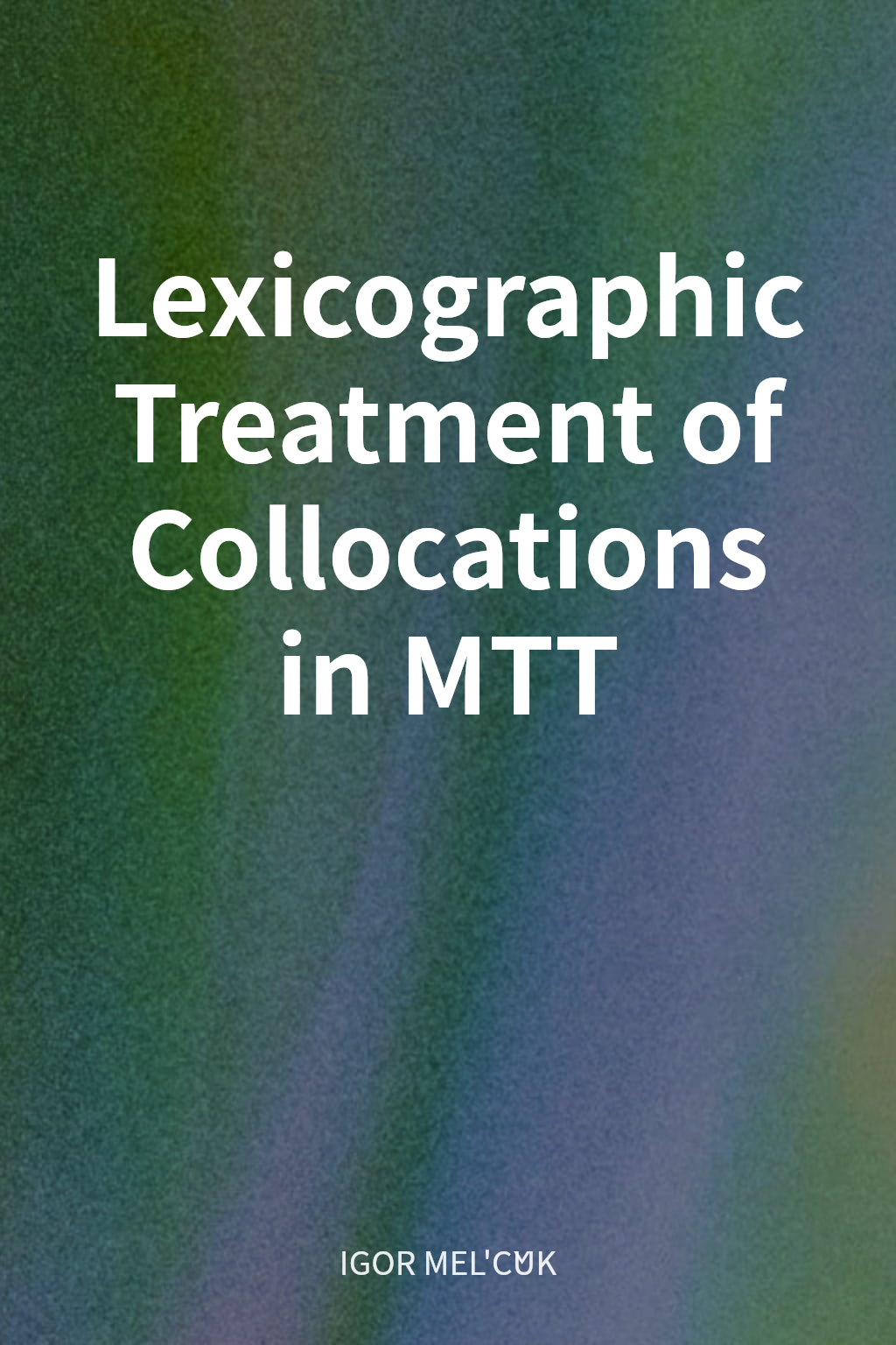 Lexicographic Treatment of Collocations in MTT cover