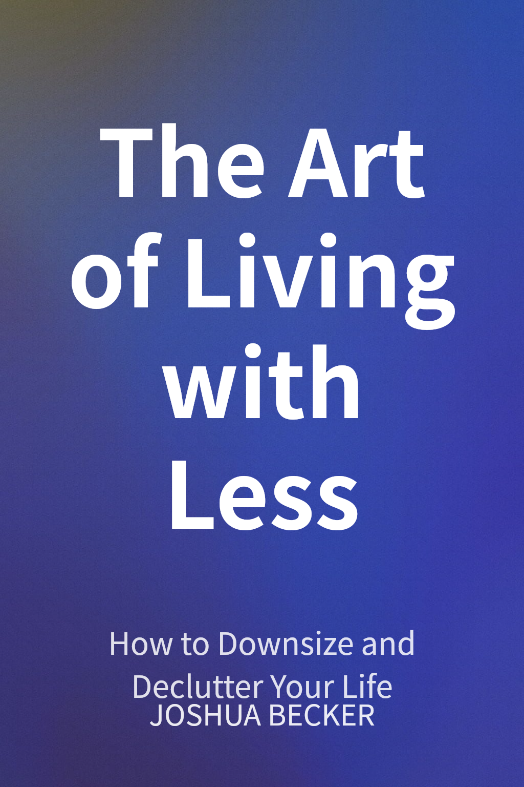 The Art of Living with Less cover
