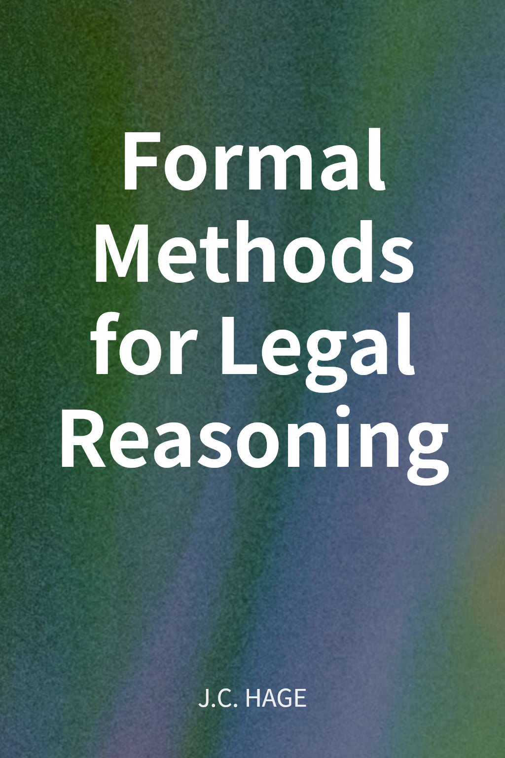 Formal Methods for Legal Reasoning cover