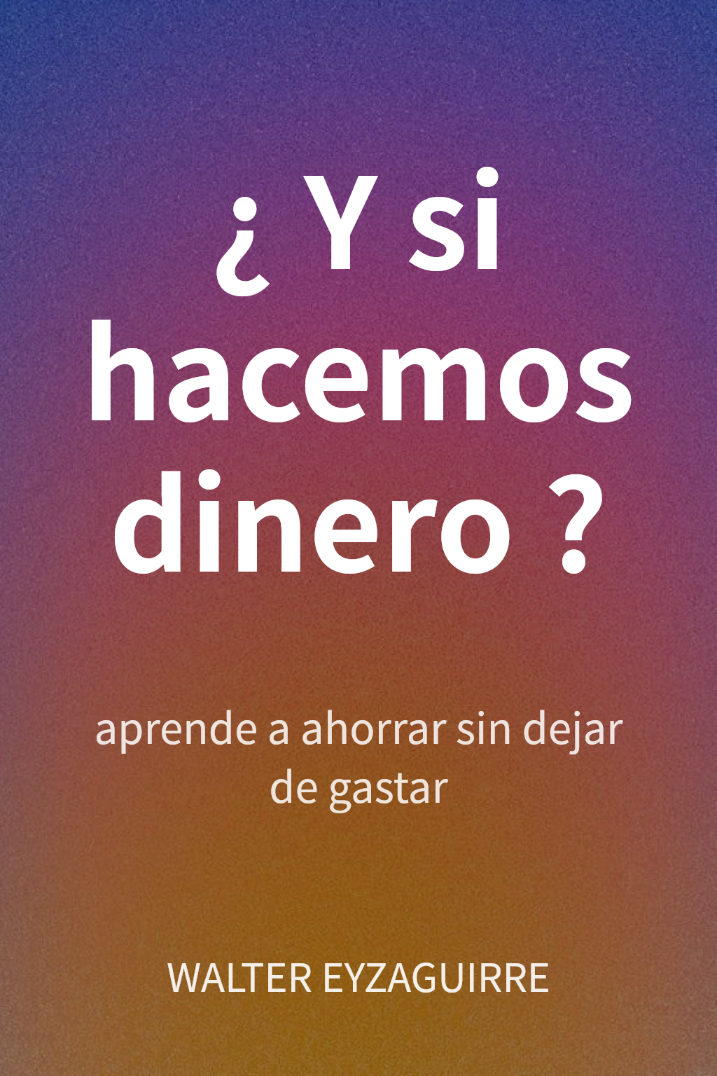 ¿Y si hacemos dinero? cover