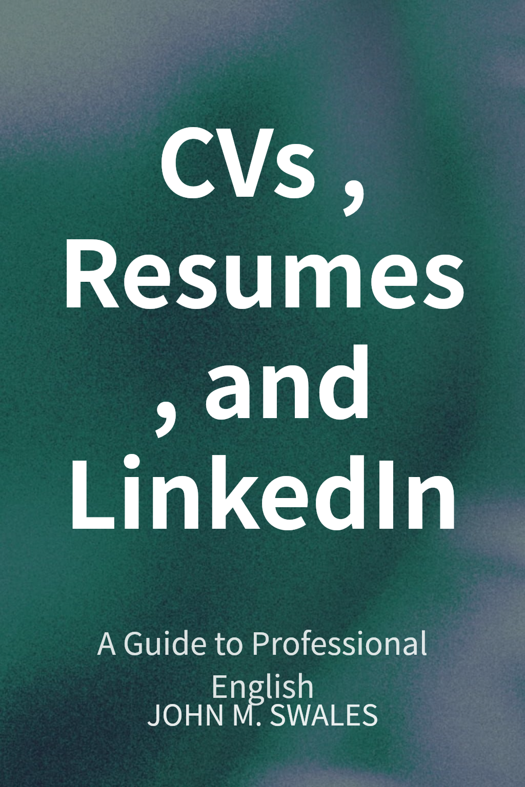 CVs, Resumes, and LinkedIn cover