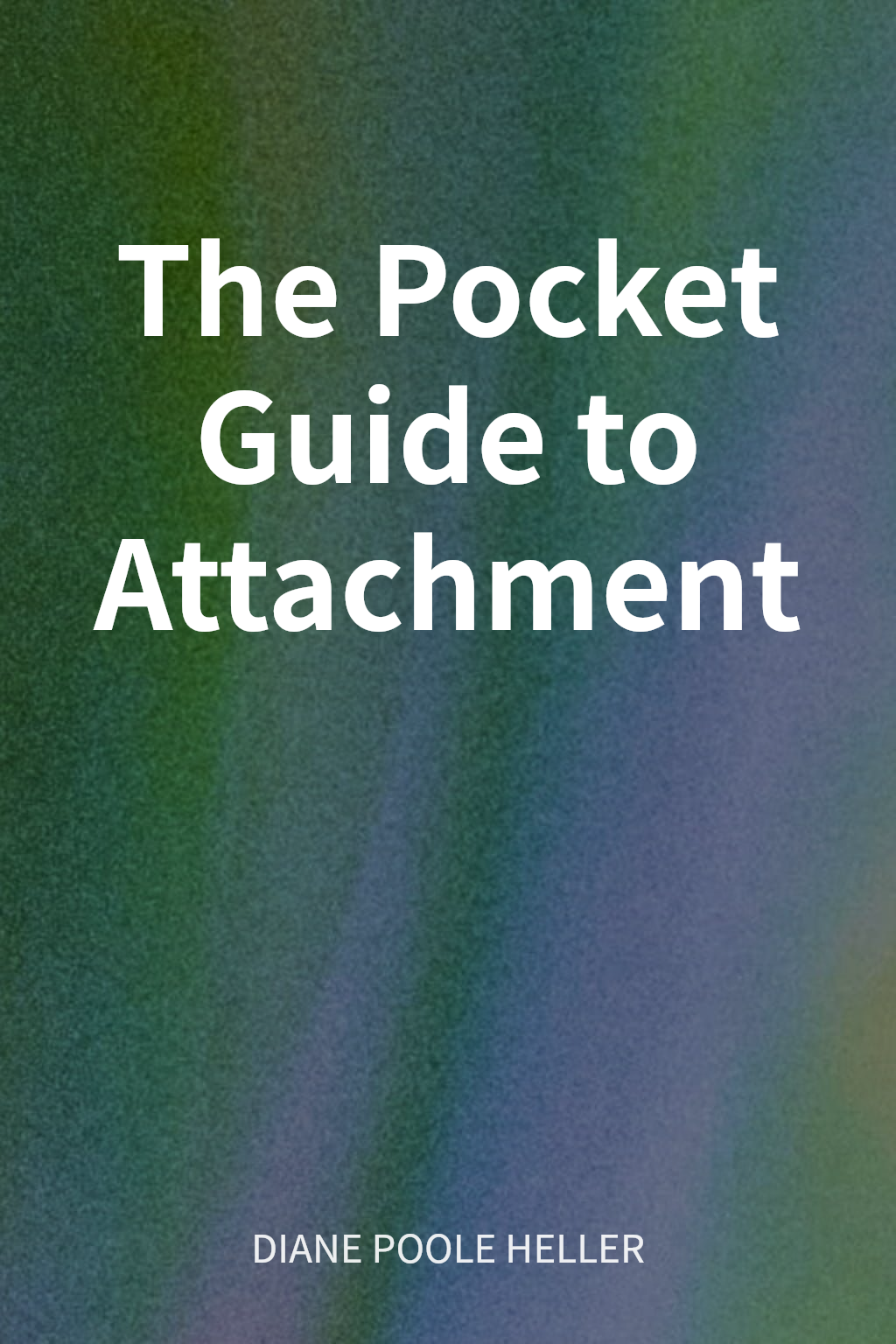The Pocket Guide to Attachment cover