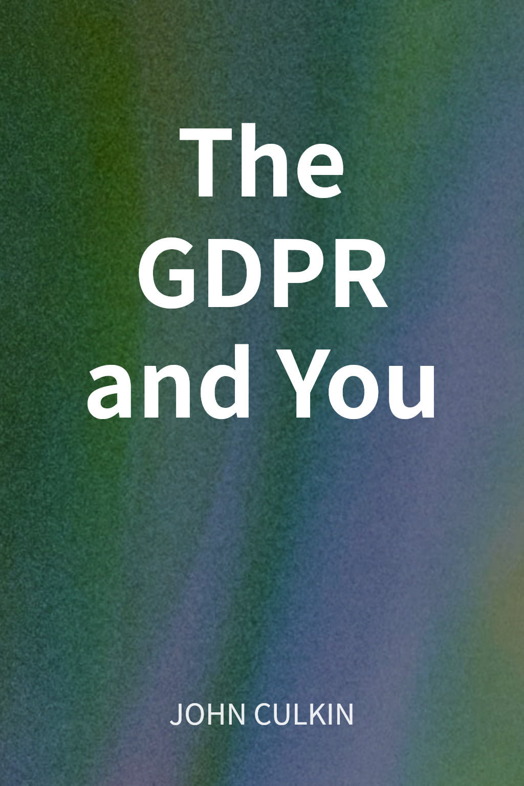 The GDPR and You cover