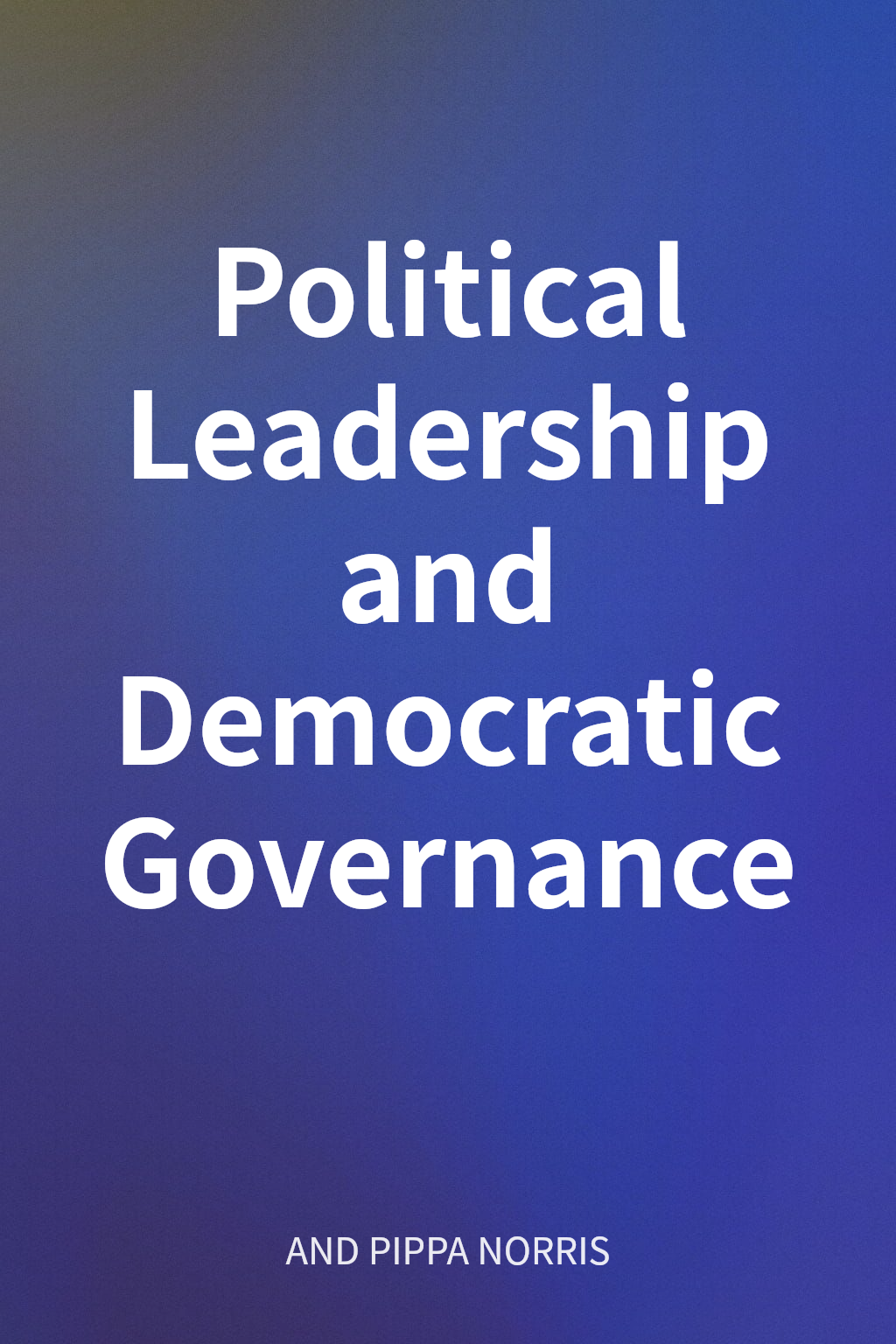 Political Leadership and Democratic Governance cover