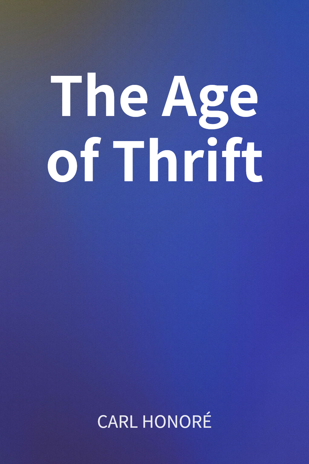 The Age of Thrift cover