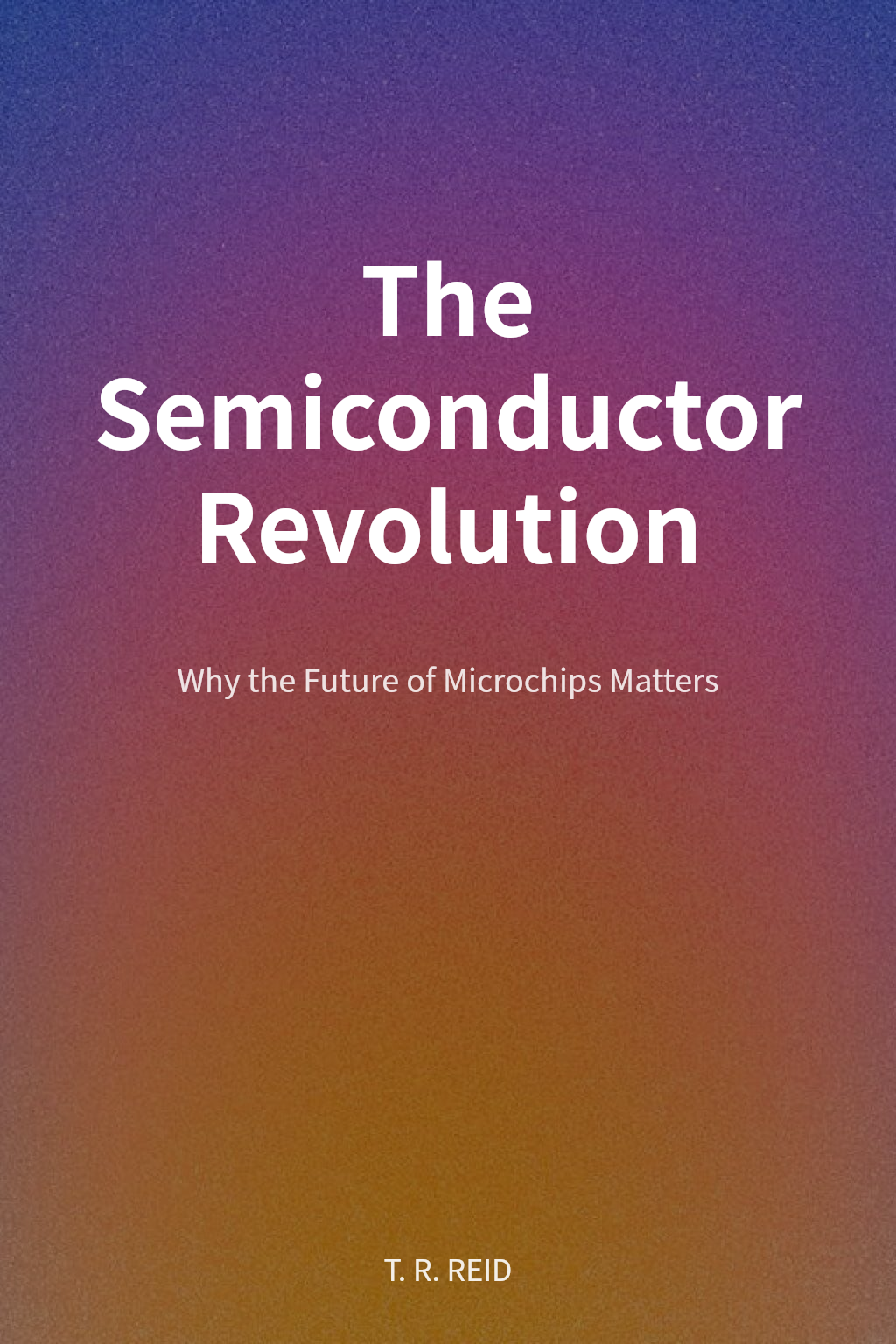 The Semiconductor Revolution cover