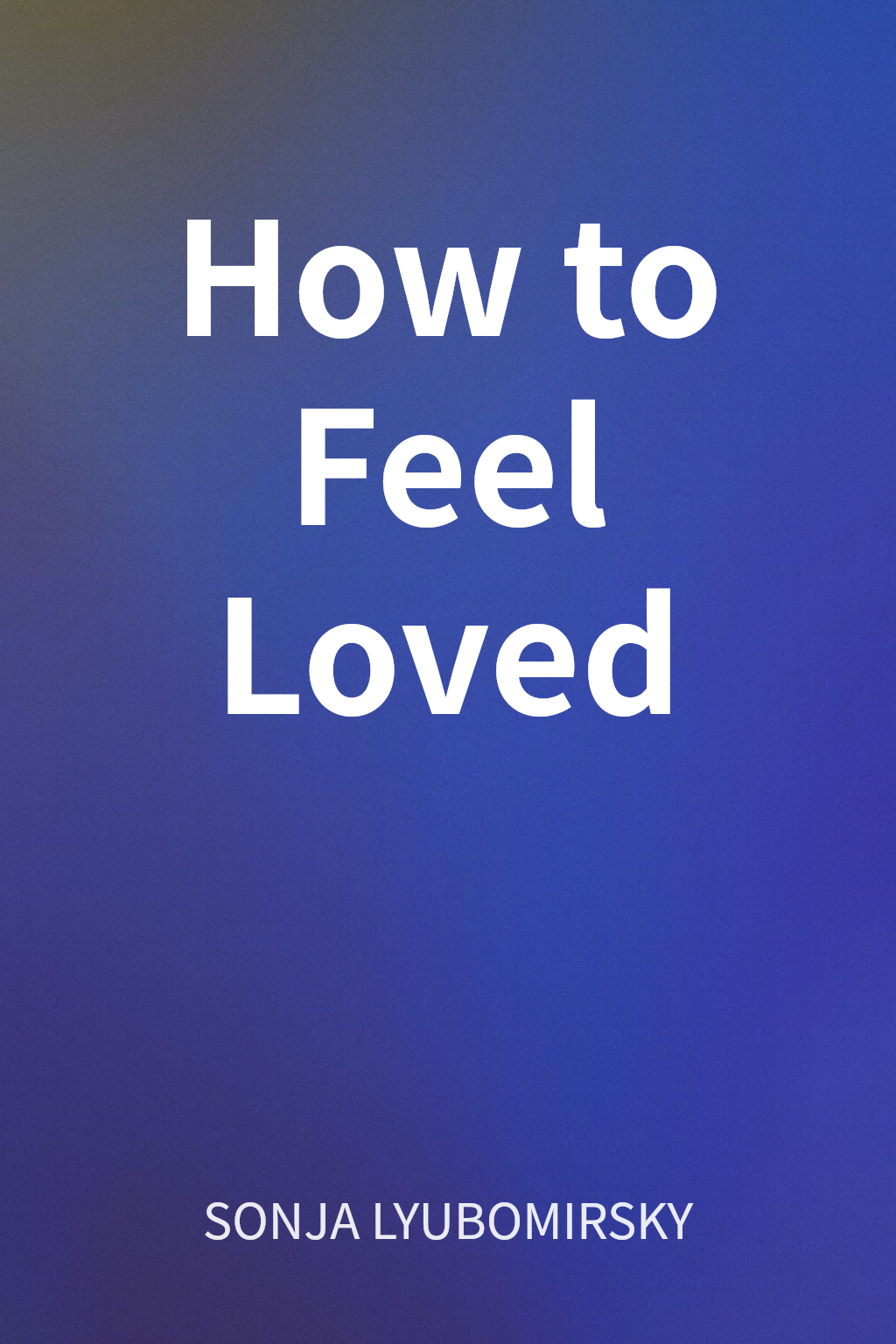 How to Feel Loved cover