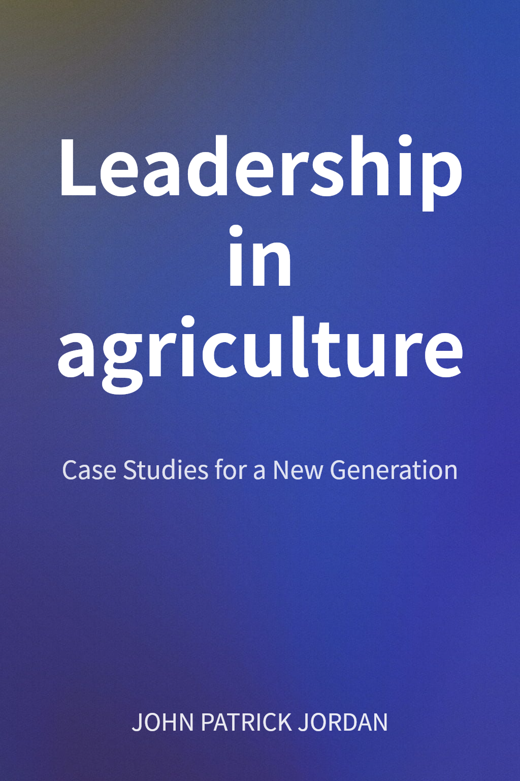 Leadership in agriculture cover