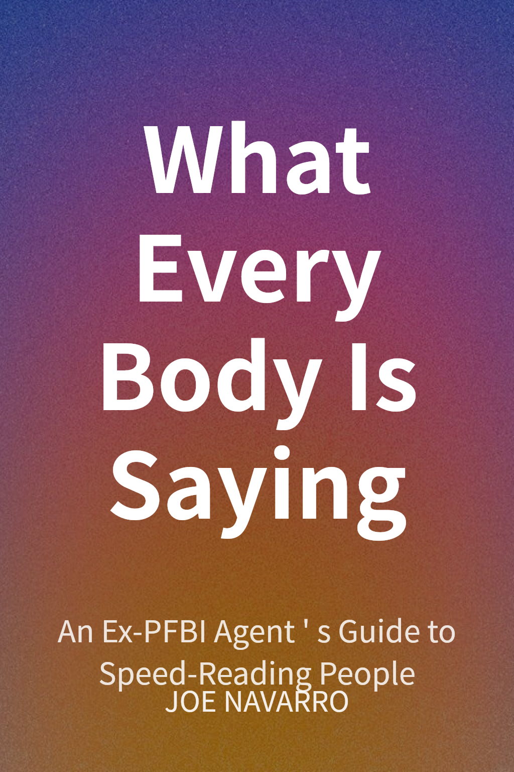 What Every Body Is Saying cover