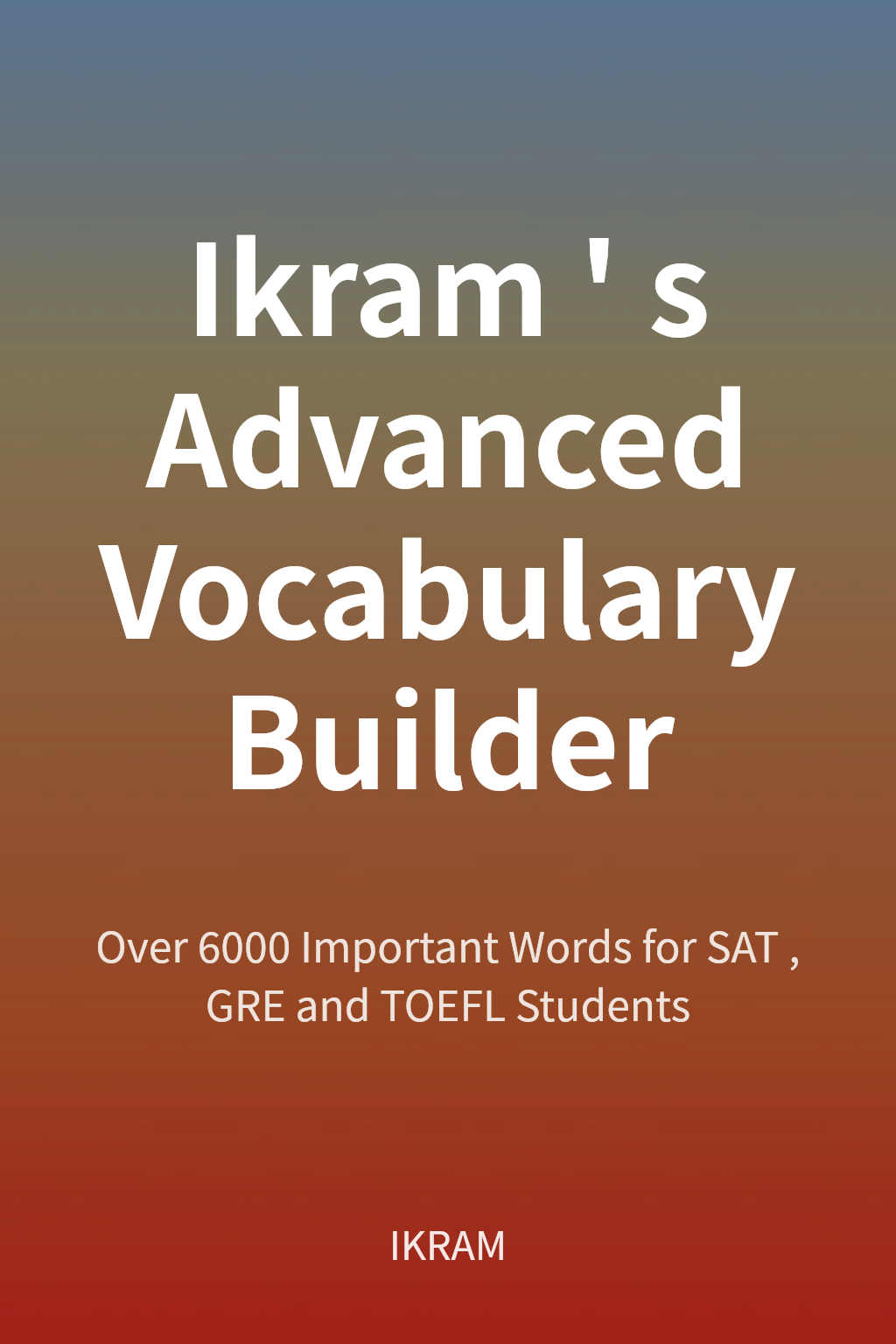 Ikram's Advanced Vocabulary Builder cover