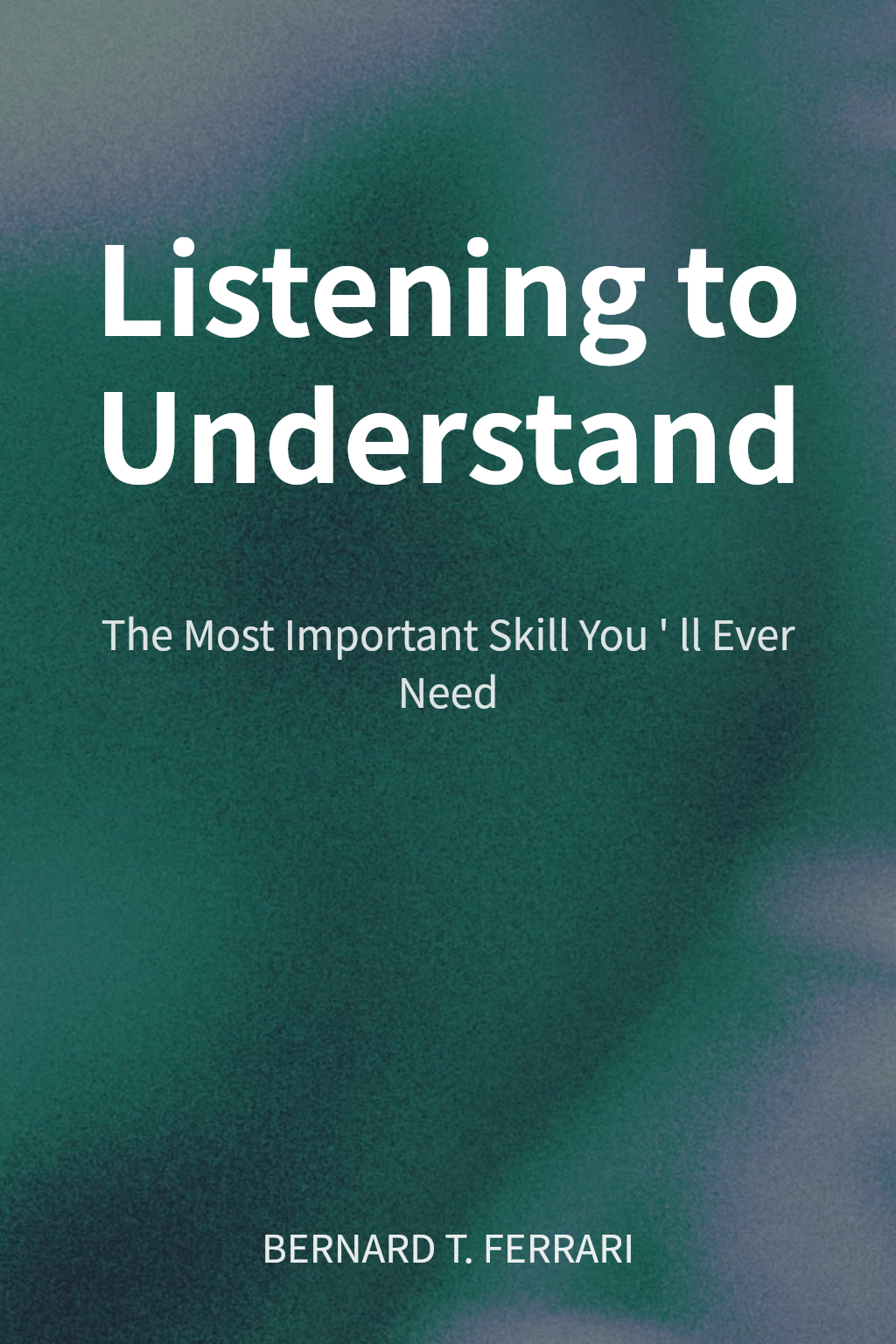 Listening to Understand cover