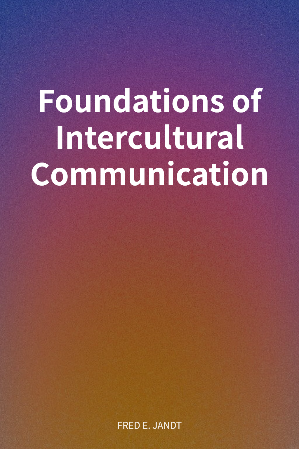 Foundations of Intercultural Communication cover